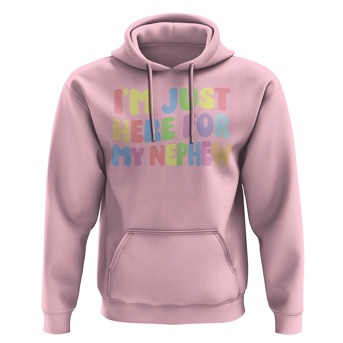 Im Just Here For My Nephew Hoodie Gift For Aunt From Nephew