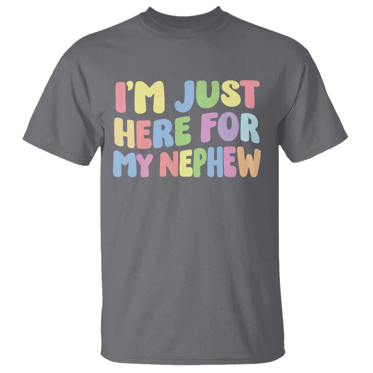 Im Just Here For My Nephew T Shirt Gift For Aunt From Nephew