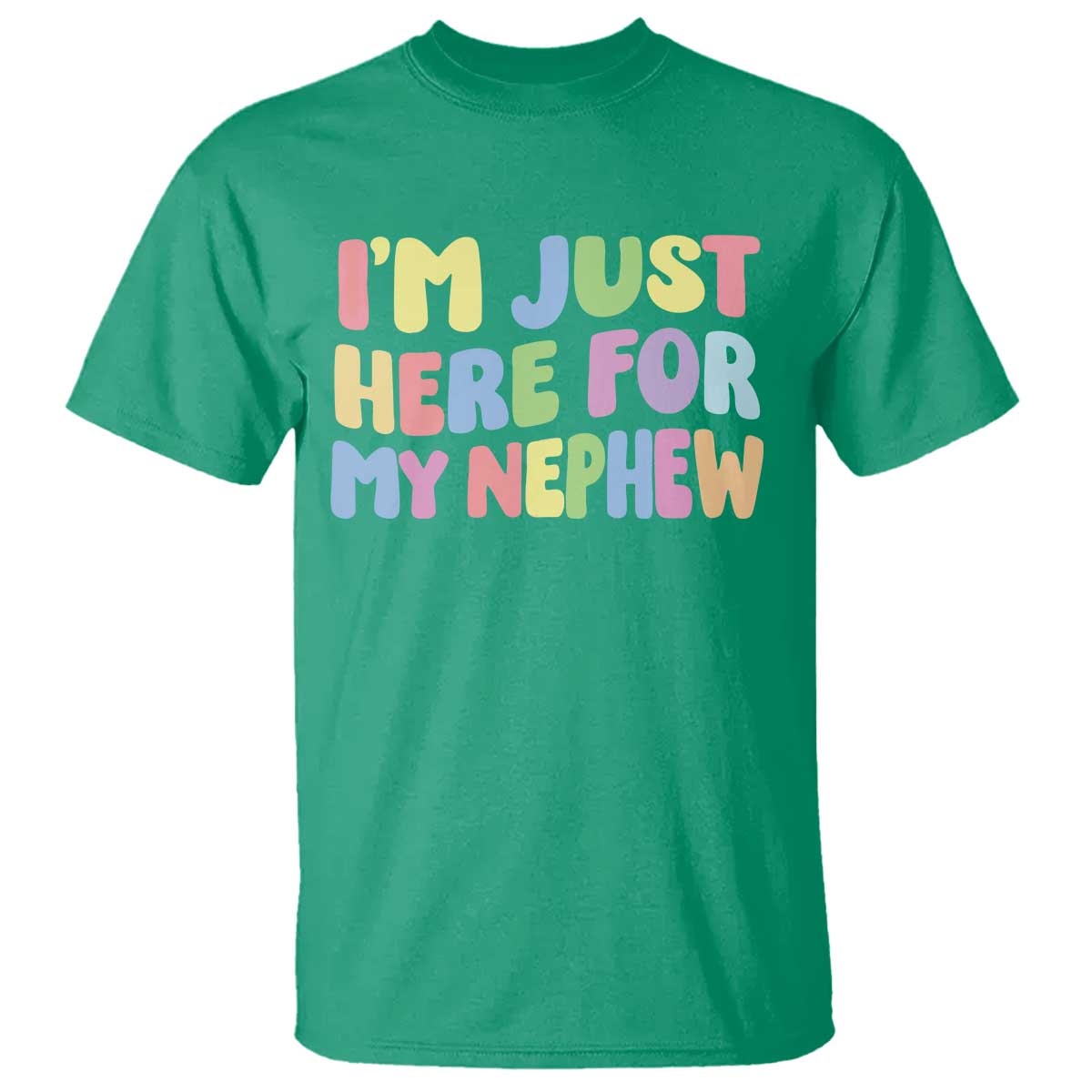 Im Just Here For My Nephew T Shirt Gift For Aunt From Nephew