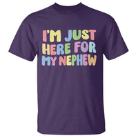 Im Just Here For My Nephew T Shirt Gift For Aunt From Nephew