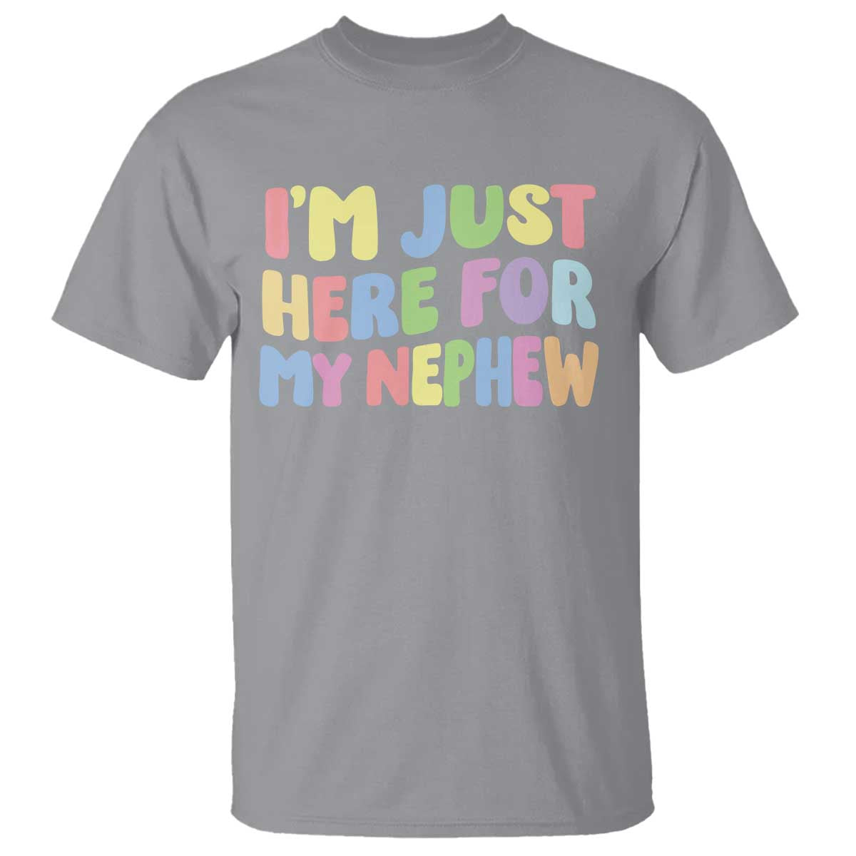 Im Just Here For My Nephew T Shirt Gift For Aunt From Nephew