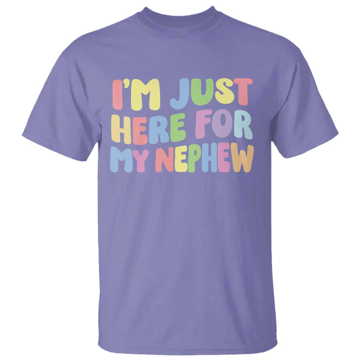 Im Just Here For My Nephew T Shirt Gift For Aunt From Nephew