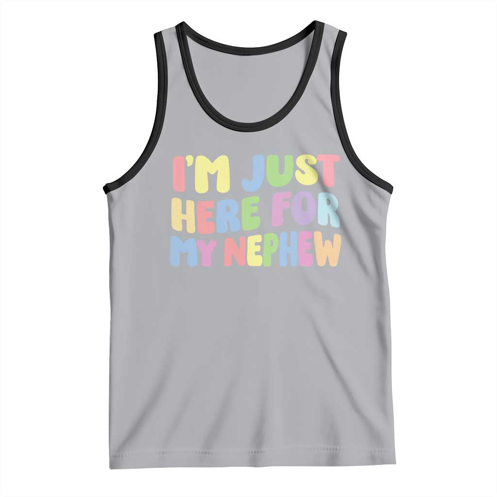 Im Just Here For My Nephew Tank Top Gift For Aunt From Nephew