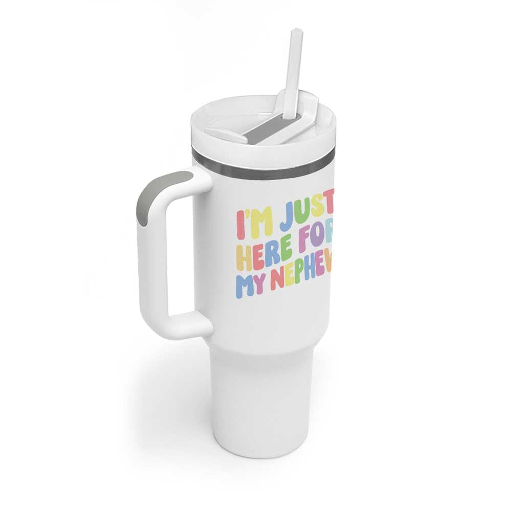 Im Just Here For My Nephew Tumbler With Handle Gift For Aunt From Nephew