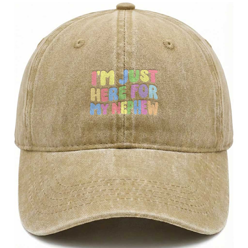 Im Just Here For My Nephew Washed Cotton Baseball Cap Gift For Aunt From Nephew