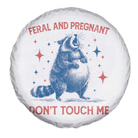 Pregnant Racoon Spare Tire Cover Feral And Pregnant Dont Touch Me Pregnancy Humor