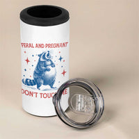 Pregnant Racoon 4 in 1 Can Cooler Tumbler Feral And Pregnant Dont Touch Me Pregnancy Humor