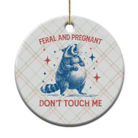 Pregnant Racoon Ceramic Ornament Feral And Pregnant Dont Touch Me Pregnancy Humor