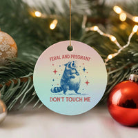 Pregnant Racoon Ceramic Ornament Feral And Pregnant Dont Touch Me Pregnancy Humor