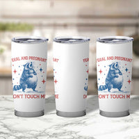 Pregnant Racoon Tumbler Cup Feral And Pregnant Dont Touch Me Pregnancy Humor