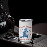 Pregnant Racoon Tumbler Cup Feral And Pregnant Dont Touch Me Pregnancy Humor