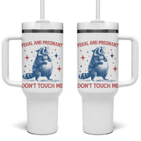 Pregnant Racoon Tumbler With Handle Feral And Pregnant Dont Touch Me Pregnancy Humor
