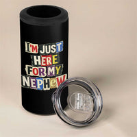 Im Just Here For My Nephew 4 in 1 Can Cooler Tumbler Trendy Aunts Letter Print Vintage