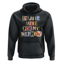 Im Just Here For My Nephew Hoodie Trendy Aunts Letter Print Vintage