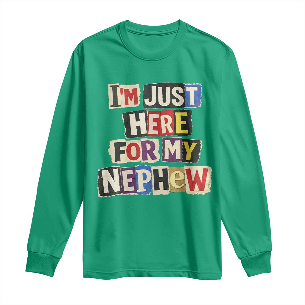 Im Just Here For My Nephew Long Sleeve Shirt Trendy Aunts Letter Print Vintage