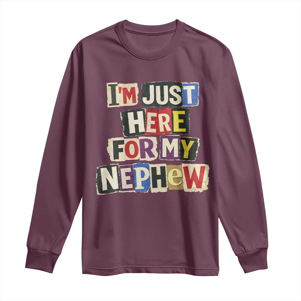 Im Just Here For My Nephew Long Sleeve Shirt Trendy Aunts Letter Print Vintage