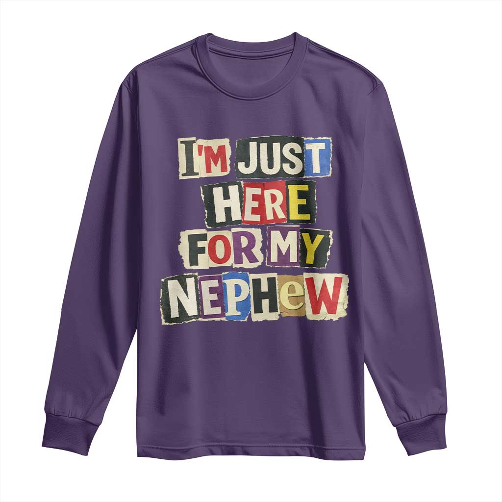 Im Just Here For My Nephew Long Sleeve Shirt Trendy Aunts Letter Print Vintage