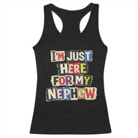 Im Just Here For My Nephew Racerback Tank Top Trendy Aunts Letter Print Vintage