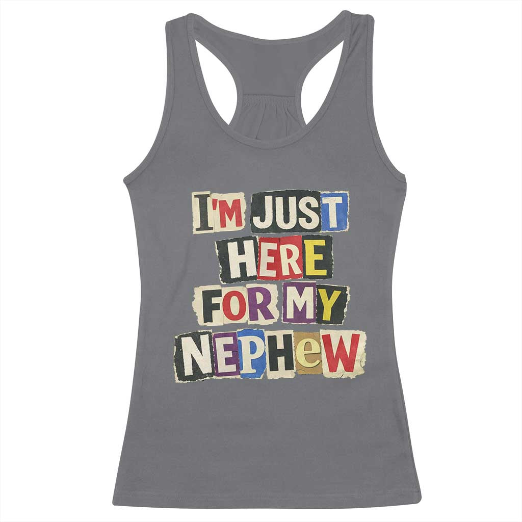 Im Just Here For My Nephew Racerback Tank Top Trendy Aunts Letter Print Vintage