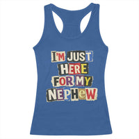 Im Just Here For My Nephew Racerback Tank Top Trendy Aunts Letter Print Vintage