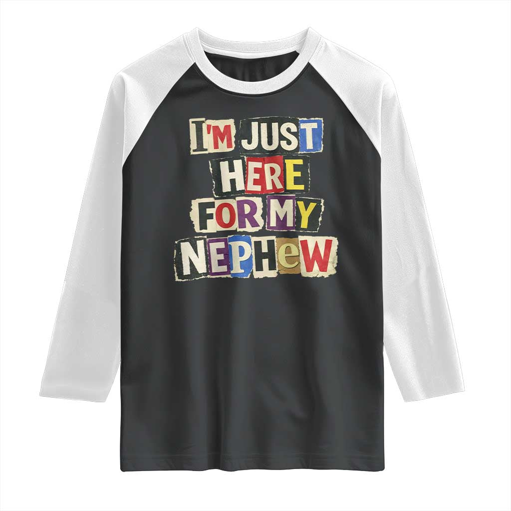 Im Just Here For My Nephew Raglan Shirt Trendy Aunts Letter Print Vintage