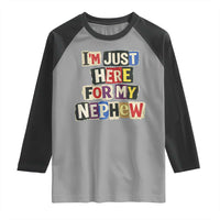 Im Just Here For My Nephew Raglan Shirt Trendy Aunts Letter Print Vintage