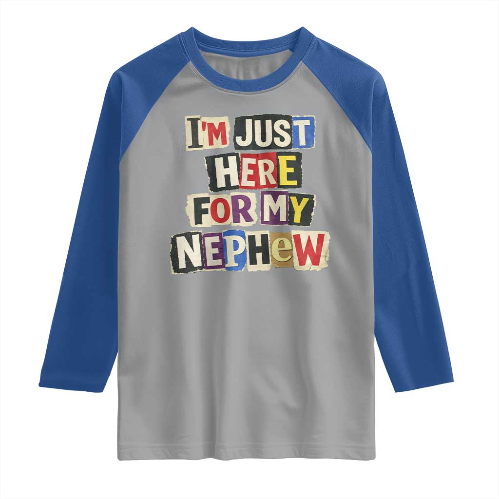 Im Just Here For My Nephew Raglan Shirt Trendy Aunts Letter Print Vintage