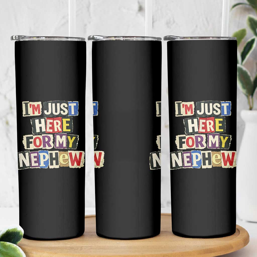Im Just Here For My Nephew Skinny Tumbler Trendy Aunts Letter Print Vintage