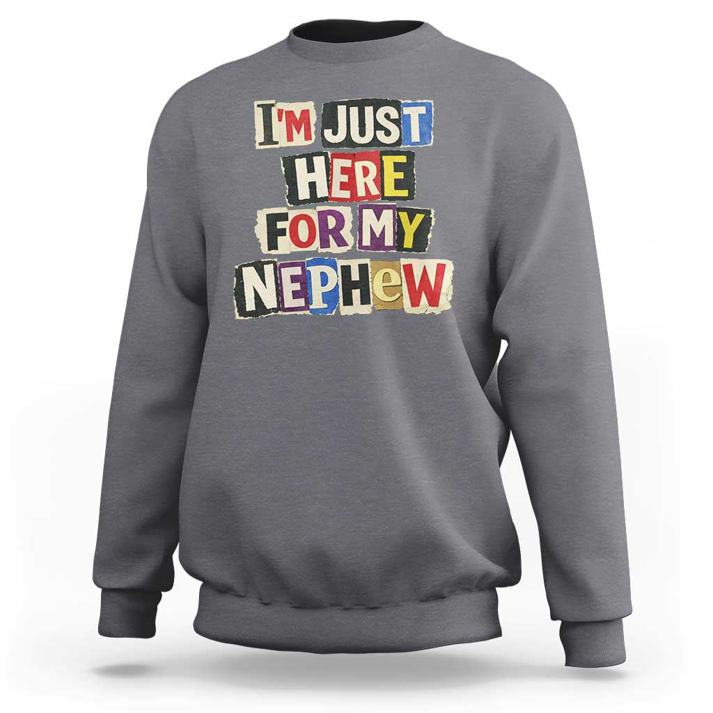 Im Just Here For My Nephew Sweatshirt Trendy Aunts Letter Print Vintage