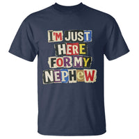 Im Just Here For My Nephew T Shirt Trendy Aunts Letter Print Vintage