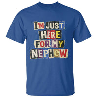 Im Just Here For My Nephew T Shirt Trendy Aunts Letter Print Vintage