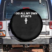 Funny Injury Leg Spare Tire Cover I Do All My Own Stunts Broken Leg Get Well Gift