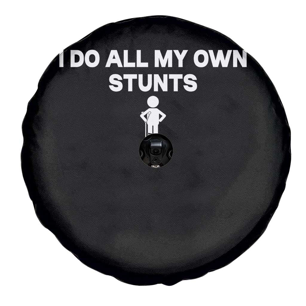 Funny Injury Leg Spare Tire Cover I Do All My Own Stunts Broken Leg Get Well Gift