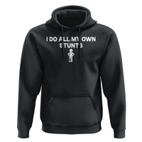 Funny Injury Leg Hoodie I Do All My Own Stunts Broken Leg Get Well Gift