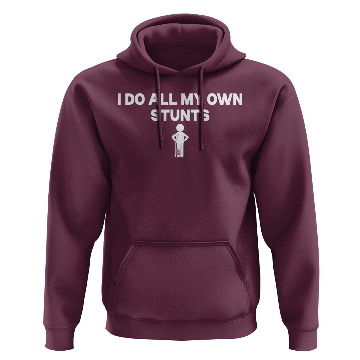 Funny Injury Leg Hoodie I Do All My Own Stunts Broken Leg Get Well Gift