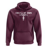 Funny Injury Leg Hoodie I Do All My Own Stunts Broken Leg Get Well Gift