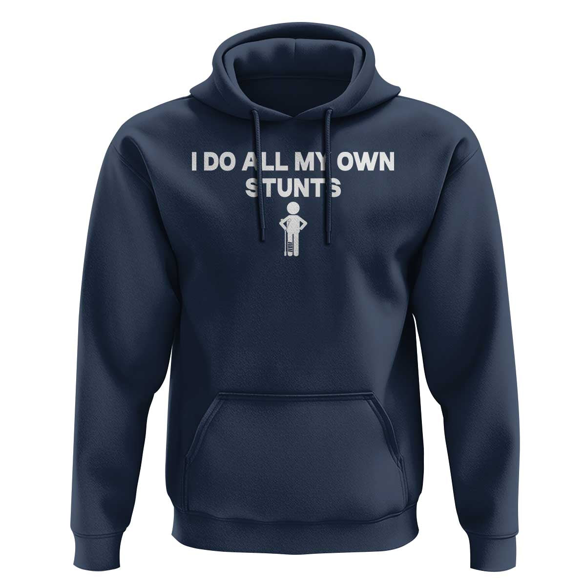 Funny Injury Leg Hoodie I Do All My Own Stunts Broken Leg Get Well Gift