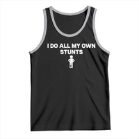 Funny Injury Leg Tank Top I Do All My Own Stunts Broken Leg Get Well Gift