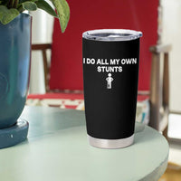 Funny Injury Leg Tumbler Cup I Do All My Own Stunts Broken Leg Get Well Gift