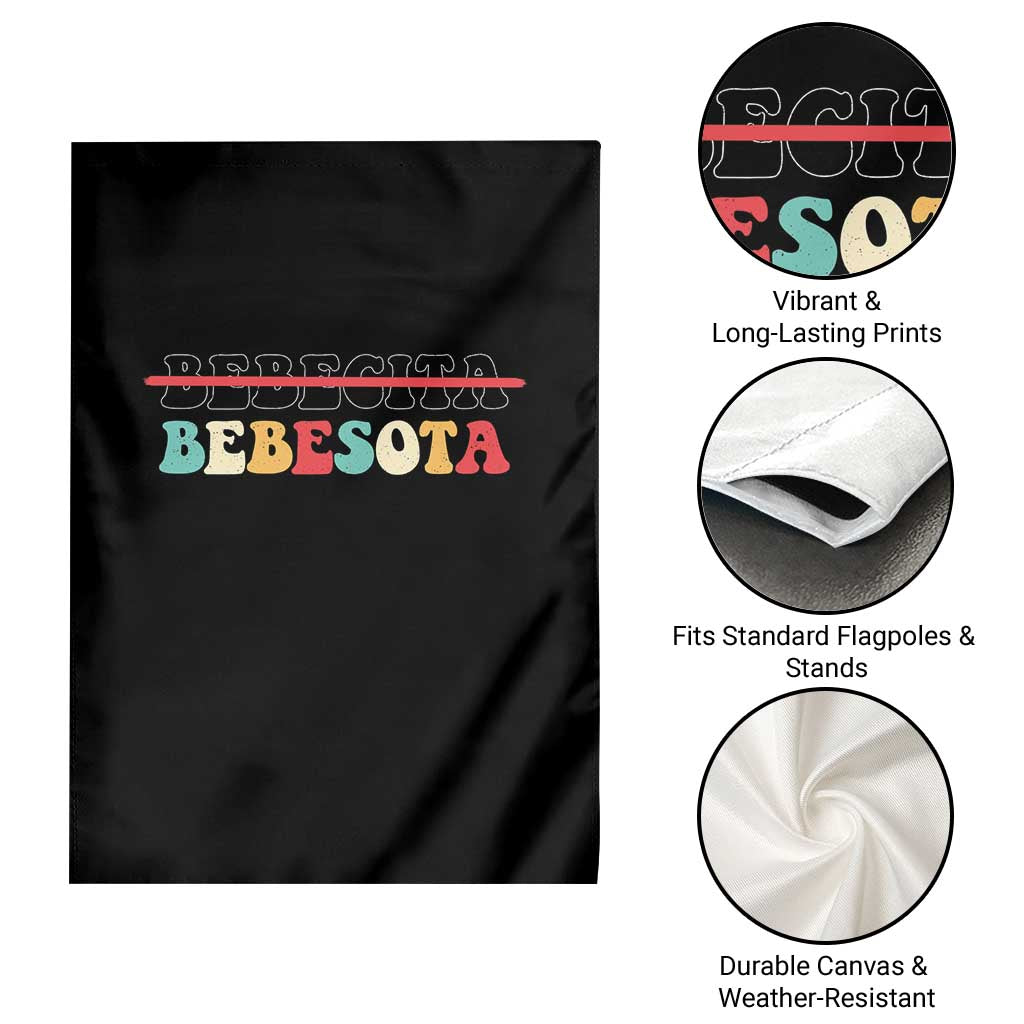Tu No Eres Bebecita To Eres Bebesota Garden Flag