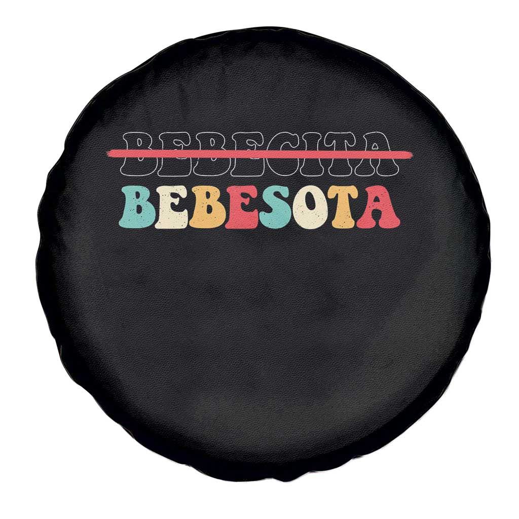 Tu No Eres Bebecita To Eres Bebesota Spare Tire Cover
