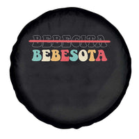 Tu No Eres Bebecita To Eres Bebesota Spare Tire Cover
