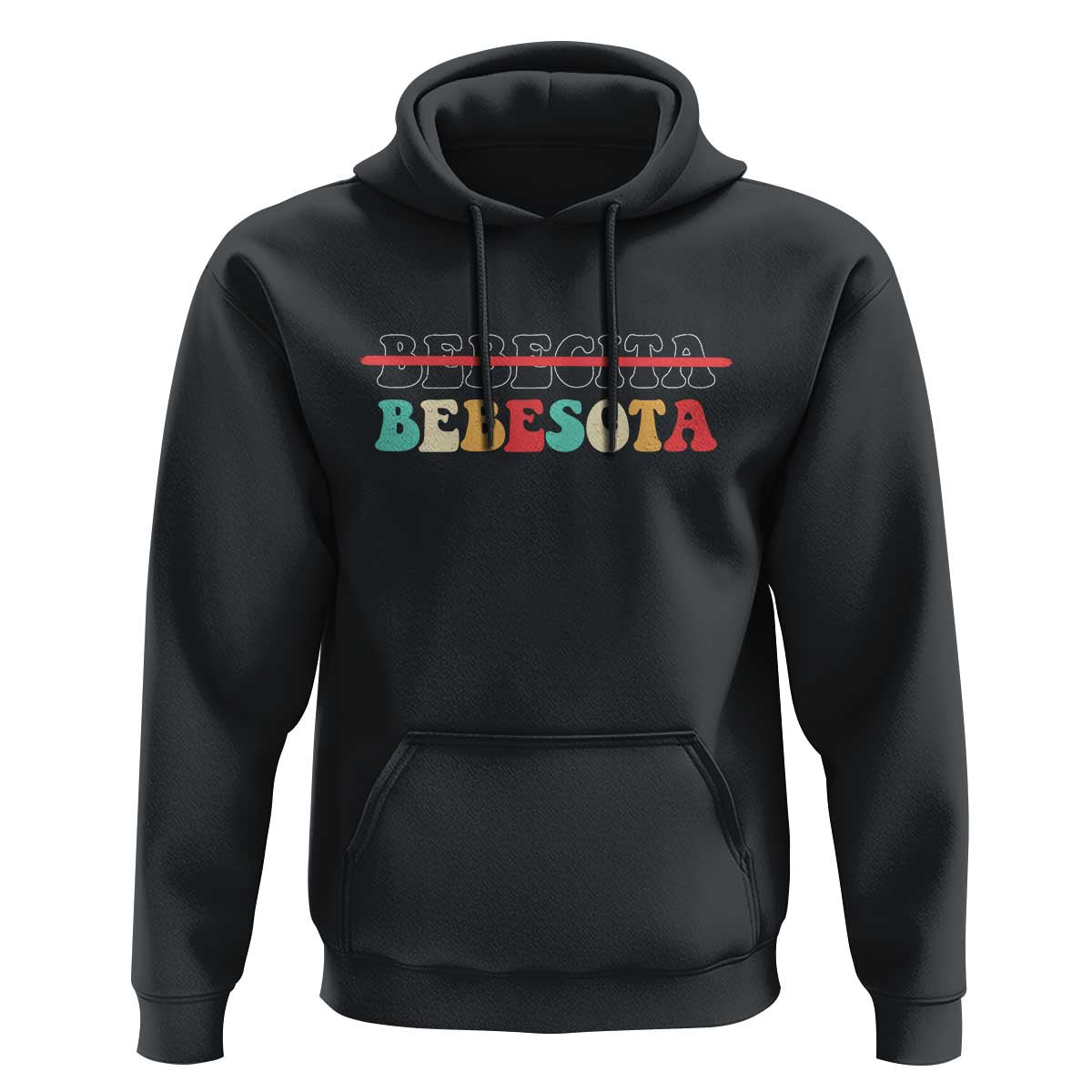 Tu No Eres Bebecita To Eres Bebesota Hoodie