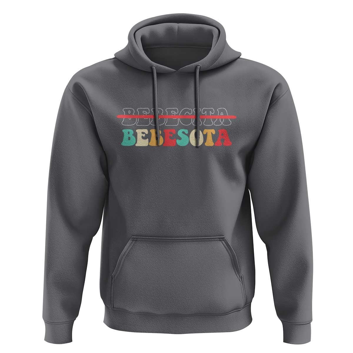 Tu No Eres Bebecita To Eres Bebesota Hoodie
