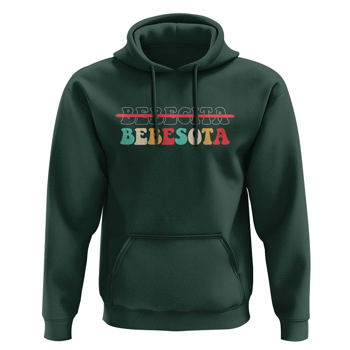 Tu No Eres Bebecita To Eres Bebesota Hoodie
