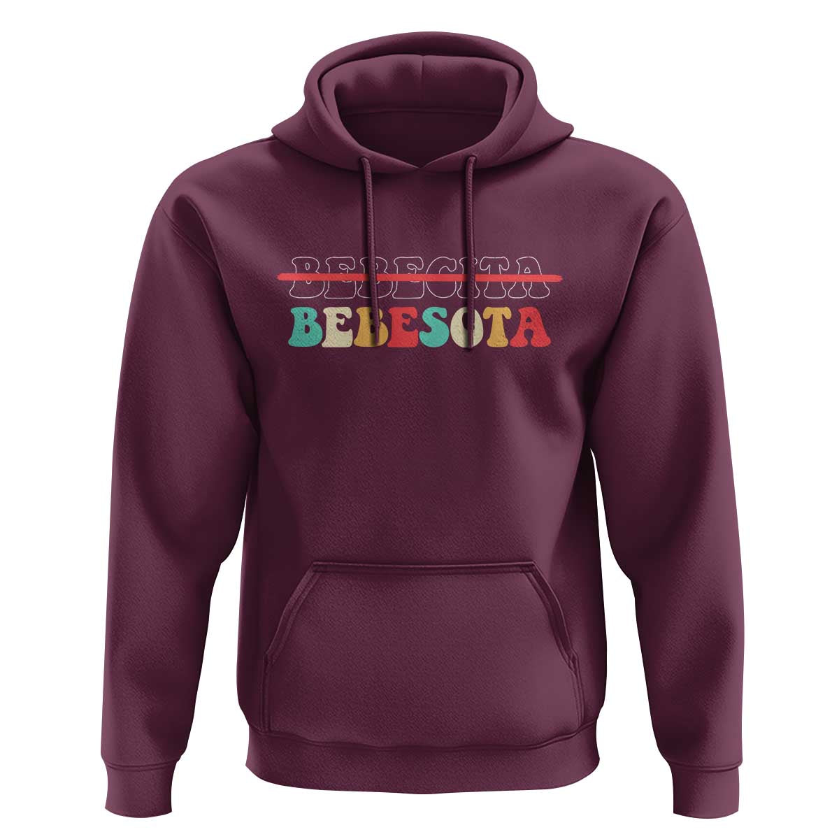 Tu No Eres Bebecita To Eres Bebesota Hoodie