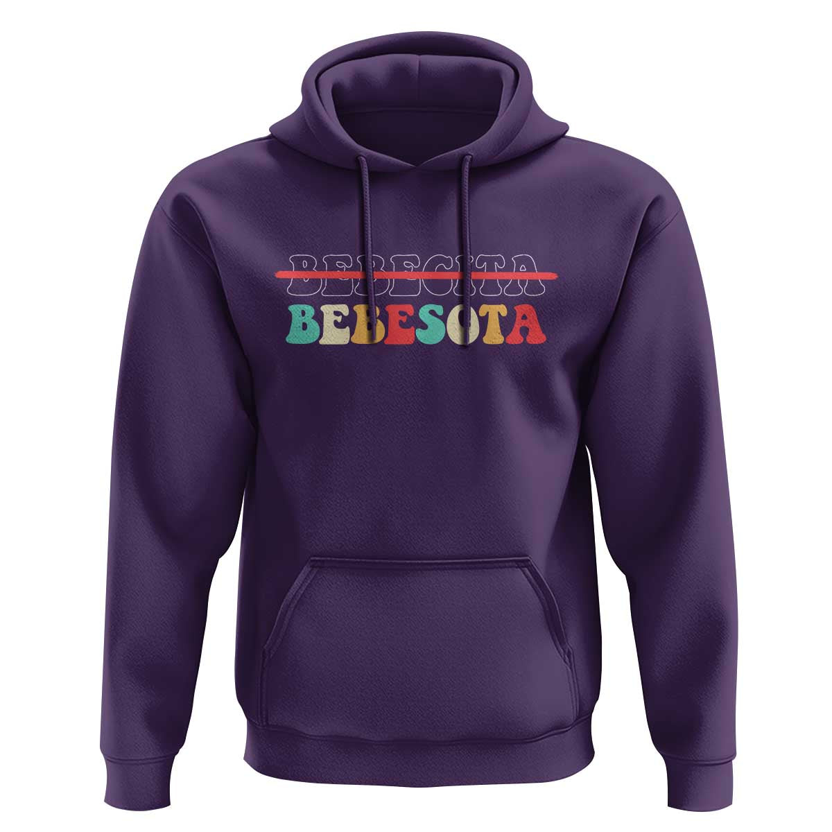 Tu No Eres Bebecita To Eres Bebesota Hoodie