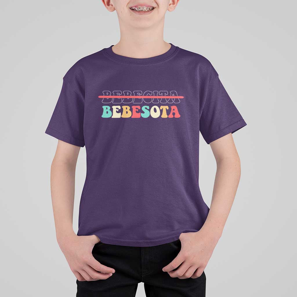 Tu No Eres Bebecita To Eres Bebesota T Shirt For Kid