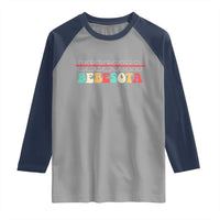 Tu No Eres Bebecita To Eres Bebesota Raglan Shirt