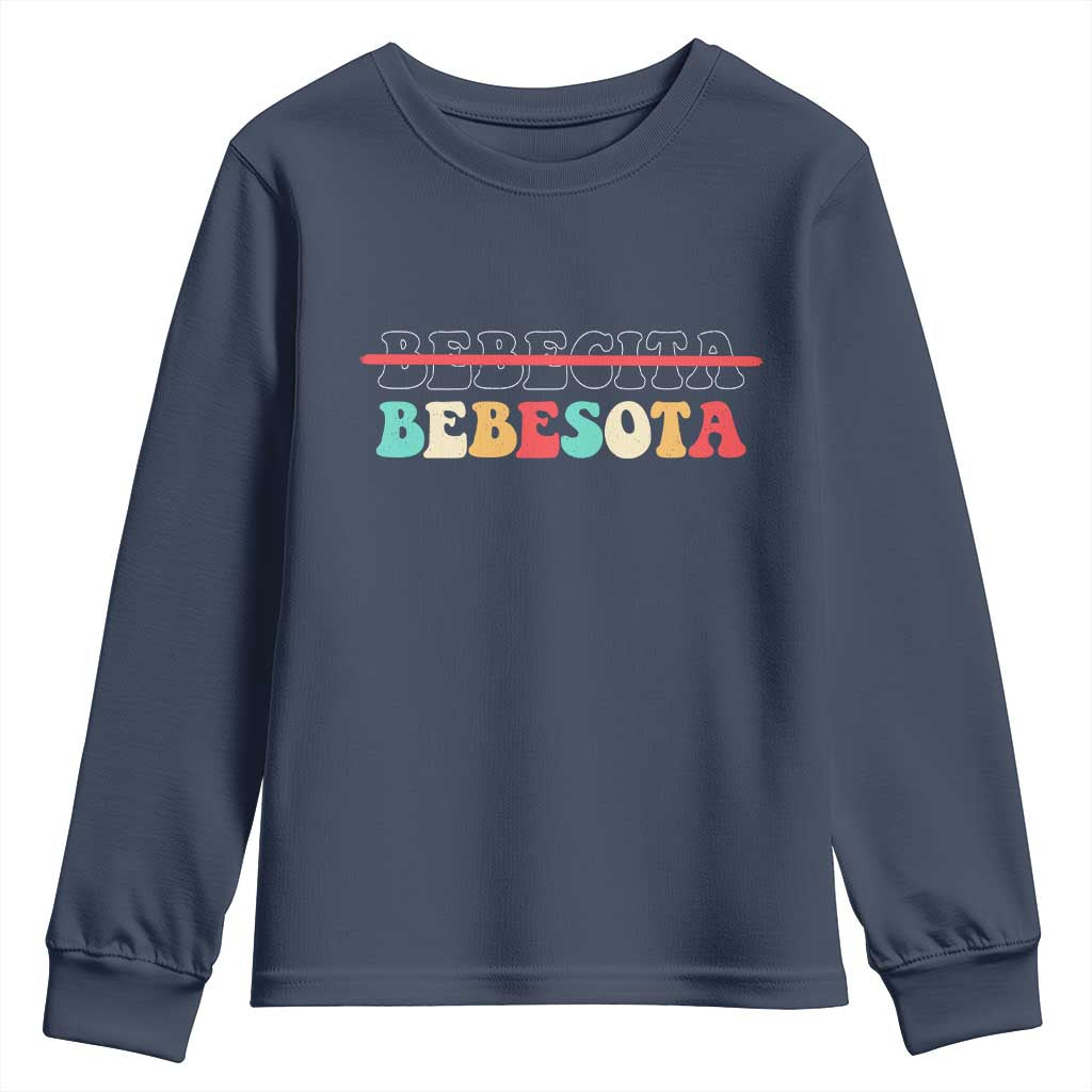 Tu No Eres Bebecita To Eres Bebesota Youth Sweatshirt